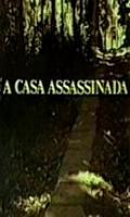 A Casa Assassinada