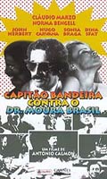 Capitao Bandeira Contra O Dr. Moura Brasil