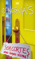 Os Normais Sem Cortes