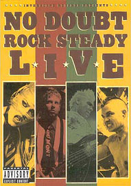 No Doubt Rock Steady Live