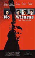 No Witness Sem Testemunha