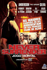 Never Surrender - Jogo Mortal