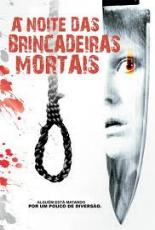 A Noite das Brincadeiras Mortais