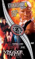 O Vingador da Noite / Kickboxer 4 O Agressor