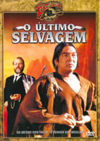 O Ultimo Selvagem