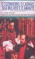 O Cozinheiro, o Ladrão, sua Mulher e o Amante