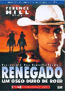 Renegado  Osso Duro de Roer