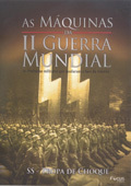 As Maquinas da II Guerra Mundial Vol.9 SS Tropa de Choque