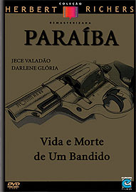 Paraiba Vida e Morte de Um Bandido