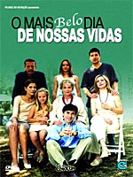 O Mais Belo Dia de Nossas Vidas