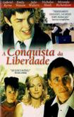 A Conquista da Liberdade