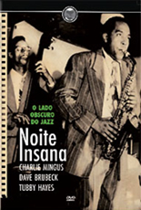 Noite Insana O Lado Obscuro do Jazz