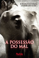 A Possessão do Mal