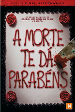 A Morte Te Dá Parabéns