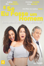 E Se Eu Fosse Um Homem