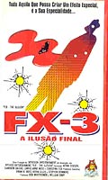 F X 3 - A Ilusao Final